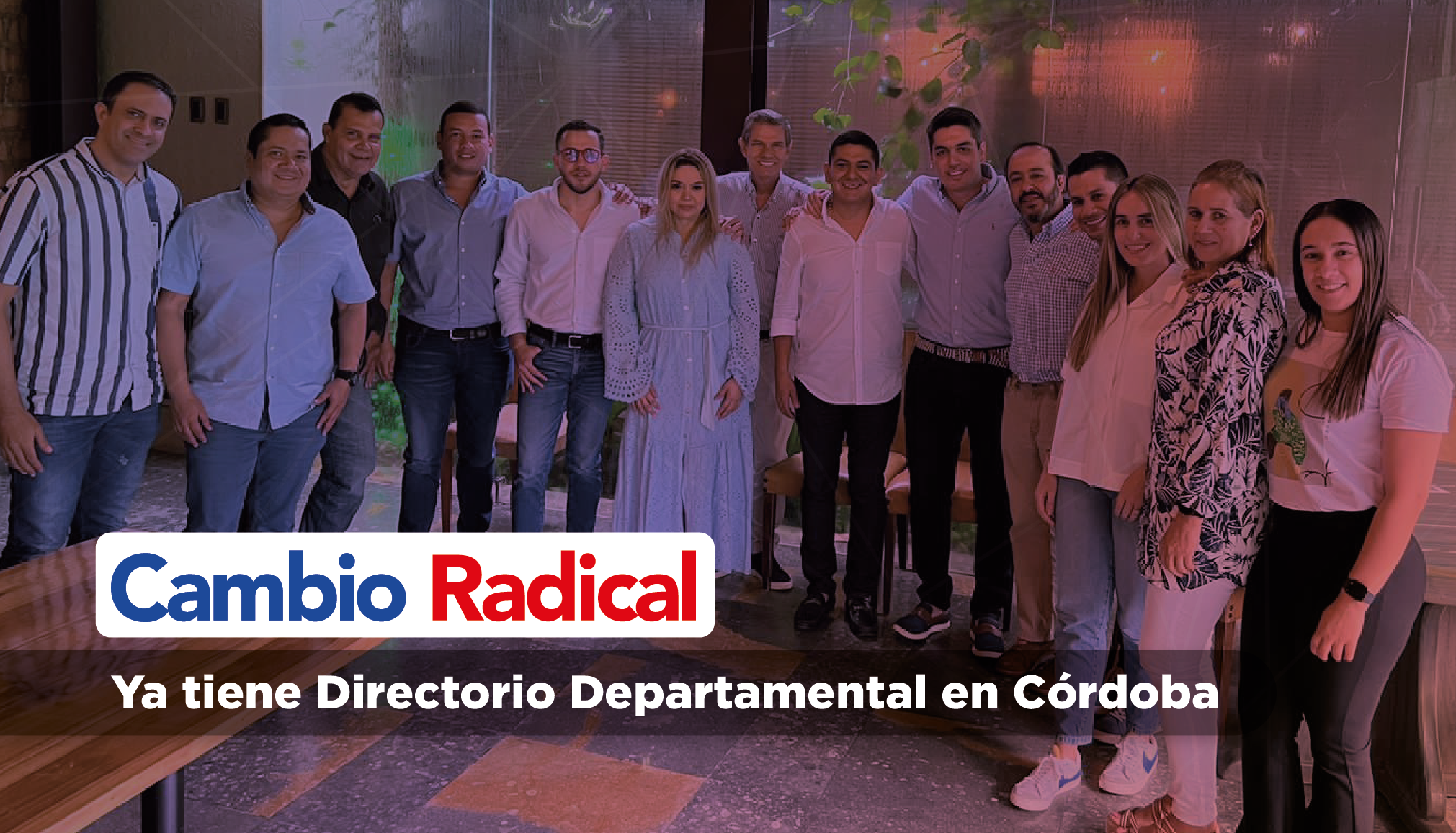 Cambio Radical ya tiene Directorio Departamental en Córdoba
